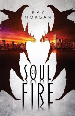 Soul of Fire(English, Paperback, Morgan Ray)