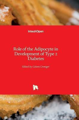 Role of the Adipocyte in Development of Type 2 Diabetes(English, Hardcover, unknown)