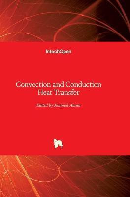 Convection and Conduction Heat Transfer(English, Hardcover, unknown)