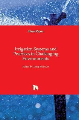 Irrigation Systems and Practices in Challenging Environments(English, Hardcover, unknown)