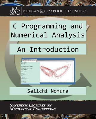 C Programming and Numerical Analysis(English, Paperback, Nomura Seiichi)