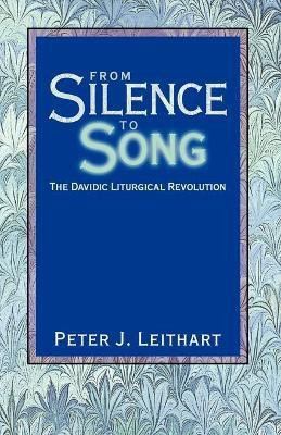 From Silence to Song(English, Paperback, Leithart Peter J)