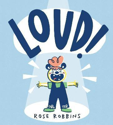 Loud!(English, Paperback, Robbins Rose)
