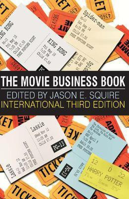 The Movie Business Book 3 Rev ed Edition(English, Paperback, Squire Jason)