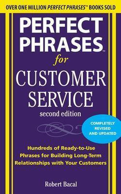 Perfect Phrases for Customer Service, Second Edition(English, Electronic book text, Bacal Robert)