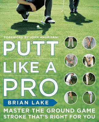 Putt Like a Pro(English, Electronic book text, Lake Brian)