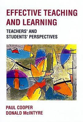 EFFECTIVE TEACHING AND LEARNING(English, Paperback, Cooper Paul)