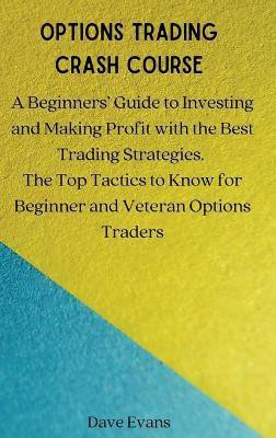 Options Trading Crash Course(English, Hardcover, Dave Evans)