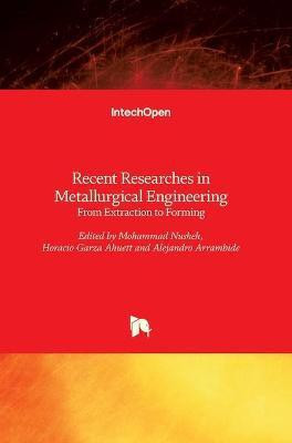 Recent Researches in Metallurgical Engineering(English, Hardcover, unknown)