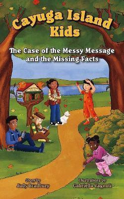 The Case of the Messy Message and the Missing Facts(English, Paperback, Bradbury Judy)