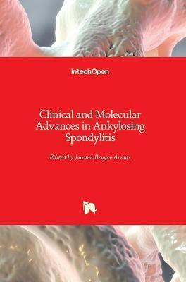 Clinical and Molecular Advances in Ankylosing Spondylitis(English, Hardcover, unknown)