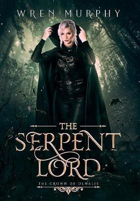 The Serpent Lord(English, Hardcover, Murphy Wren)
