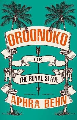 Oroonoko(English, Paperback, Behn Aphra)