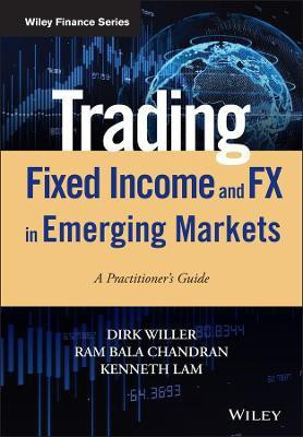 Trading Fixed Income and FX in Emerging Markets(English, Hardcover, Willer Dirk)