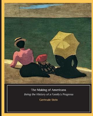 The Making of Americans(English, Paperback, Stein Gertrude)