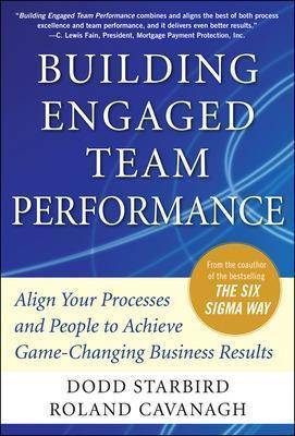 Building Engaged Team Performance: Align Your Processes and People to Achieve Game-Changing Business Results(English, Electronic book text, Starbird Dodd)