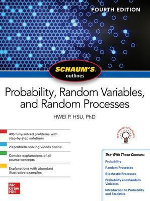 Schaum's Outline of Probability, Random Variables, and Random Processes, Fourth Edition(English, Paperback, Hsu Hwei)