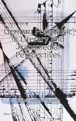 German Pop Music in Literary and Transmedial Perspectives(English, Hardcover, unknown)