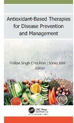 Antioxidant-Based Therapies for Disease Prevention and Management(English, Hardcover, unknown)