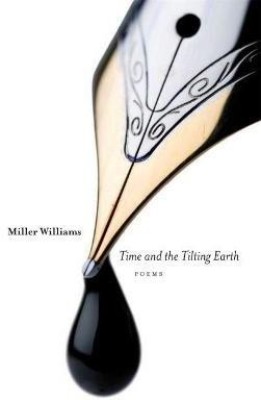 Time and the Tilting Earth(English, Paperback, Williams Miller)