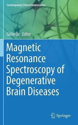 Magnetic Resonance Spectroscopy of Degenerative Brain Diseases(English, Hardcover, unknown)