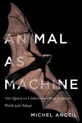 Animal as Machine(English, Hardcover, Anctil Michel)