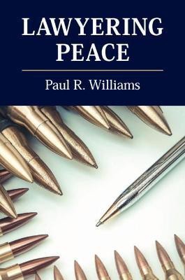 Lawyering Peace(English, Paperback, Williams Paul R.)