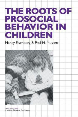 The Roots of Prosocial Behavior in Children(English, Paperback, Eisenberg Nancy)