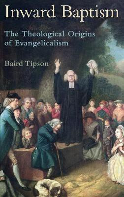 Inward Baptism(English, Hardcover, Tipson Baird)