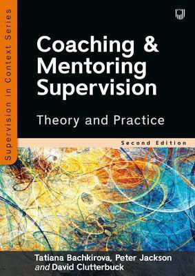 Coaching and Mentoring Supervision: Theory and Practice, 2e(English, Paperback, Bachkirova Tatiana)