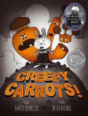 Creepy Carrots!(English, Hardcover, Reynolds Aaron)