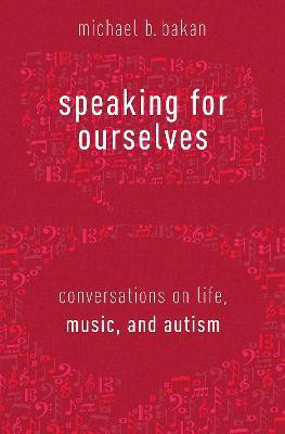 Speaking for Ourselves(English, Hardcover, Bakan Michael B.)