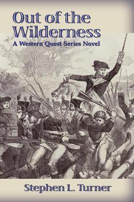 Out of the Wilderness(English, Paperback, Turner Stephen L)