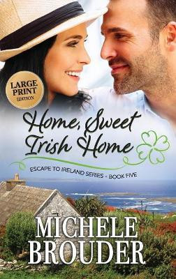 Home, Sweet Irish Home (Large Print)(English, Hardcover, Brouder Michele)