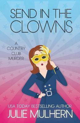 Send in the Clowns(English, Paperback, Mulhern Julie)