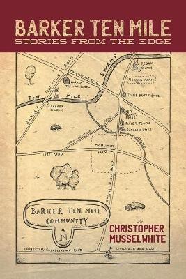 Barker Ten Mile(English, Paperback, Musselwhite Christopher)