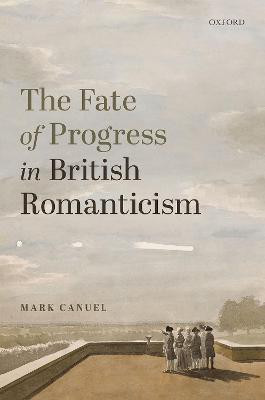 The Fate of Progress in British Romanticism(English, Hardcover, Canuel Mark)