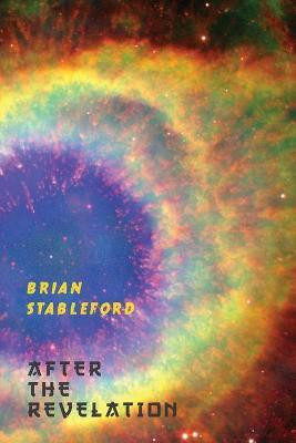 After the Revelation(English, Paperback, Stableford Brian)