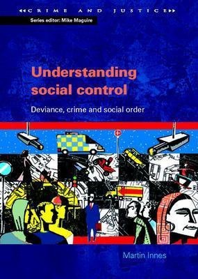 Understanding Social Control(English, Paperback, Innes Martin)