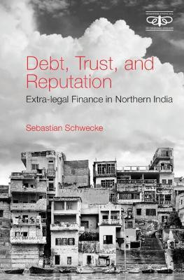 Debt, Trust, and Reputation(English, Hardcover, Schwecke Sebastian)
