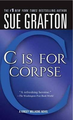 C Is for Corpse(English, Paperback, Grafton Sue)