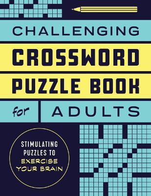 Challenging Crossword Puzzle Book for Adults(English, Paperback, Press Rockridge)
