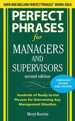 Perfect Phrases for Managers and Supervisors, Second Edition(English, Paperback, Runion Meryl)