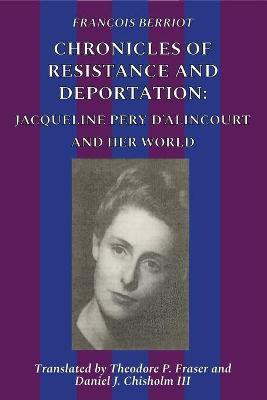 Chronicles Of Resistance And Deportation(English, Paperback, Berriot Francois)