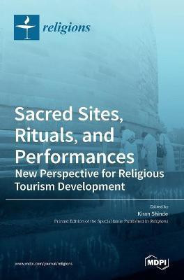 Sacred Sites, Rituals, and Performances(English, Hardcover, unknown)