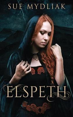 Elspeth(English, Paperback, Mydliak Sue)
