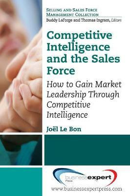 Competitive Intelligence and the Sales Force(English, Paperback, Le Bon Joel)