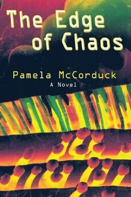 The Edge of Chaos (Softcover)(English, Paperback, McCorduck Pamela)
