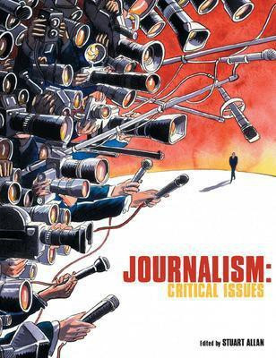 Journalism: Critical Issues(English, Paperback, Allan Stuart)