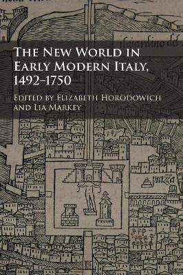 The New World in Early Modern Italy, 1492-1750(English, Hardcover, unknown)